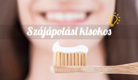 Szájápolási kisokos, hogyan válasszuk ki a megfelelő fogkrémet?